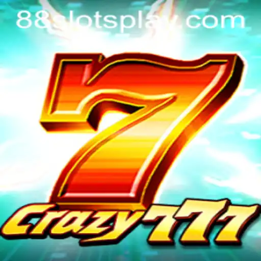 Exploring the Thrill of Crazy777: A Guide to 88slots